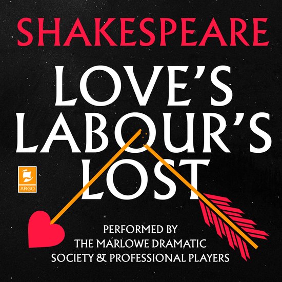Argo Classics- Love’s Labour’s Lost - cover