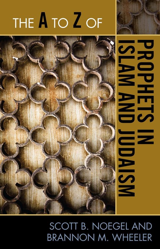 The a to Z of Prophets in Islam and Judaism - cover