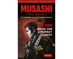 Omslag van Musashi: Book Three - Moon, Sun & Perfect Clarity- The Novel