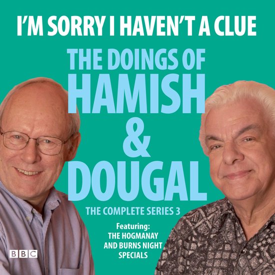 I'm Sorry I Haven't A Clue: The Doings Of Hamish And Dougal  ... - cover