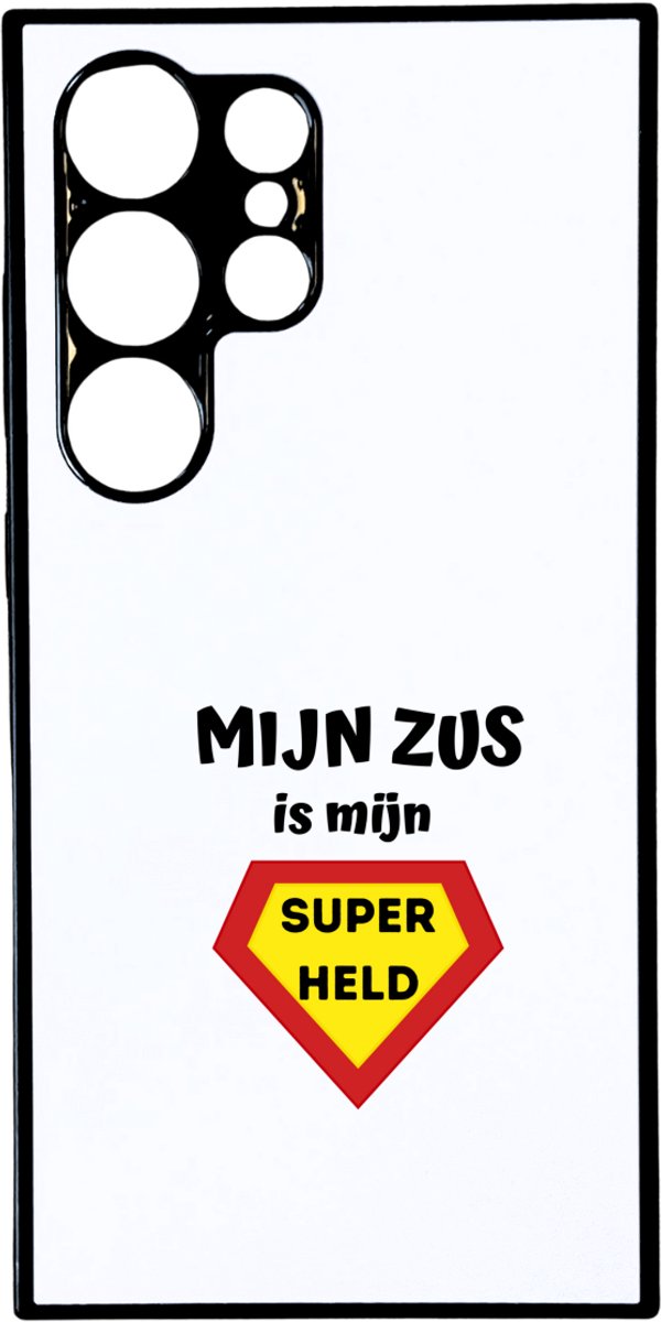 Hacebo® - mijn zus is mijn superheld telefoonhoesje - Zus - super zus - telefoonhoesjes - verjaardag - cadeautje voor zus - zus artikelen - kado - geschenk - hoesje geschikt voor Samsung Galaxy S24 Ultra