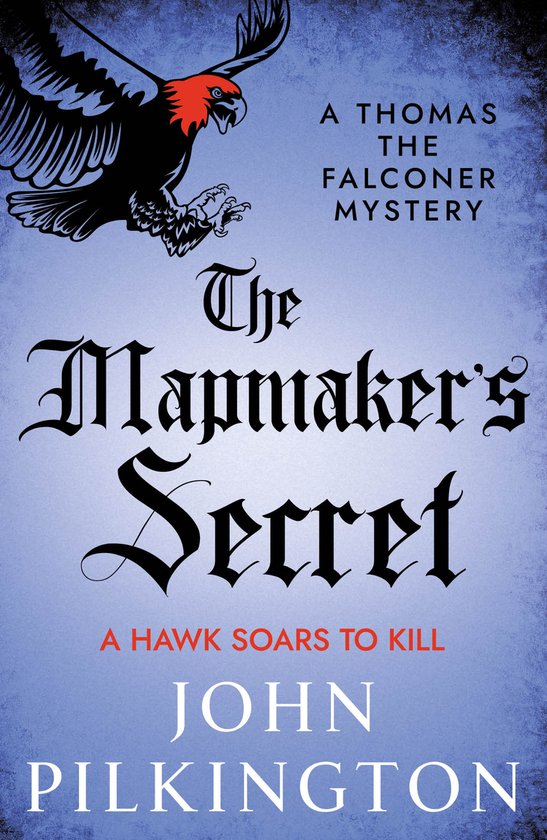 The Thomas the Falconer Mysteries4-The Mapmaker's Secret - cover