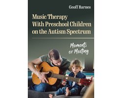 Early Childhood Education Series - Music Therapy With Preschool Children on the Autism Spectrum