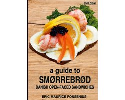 A guide to Smørrebrød