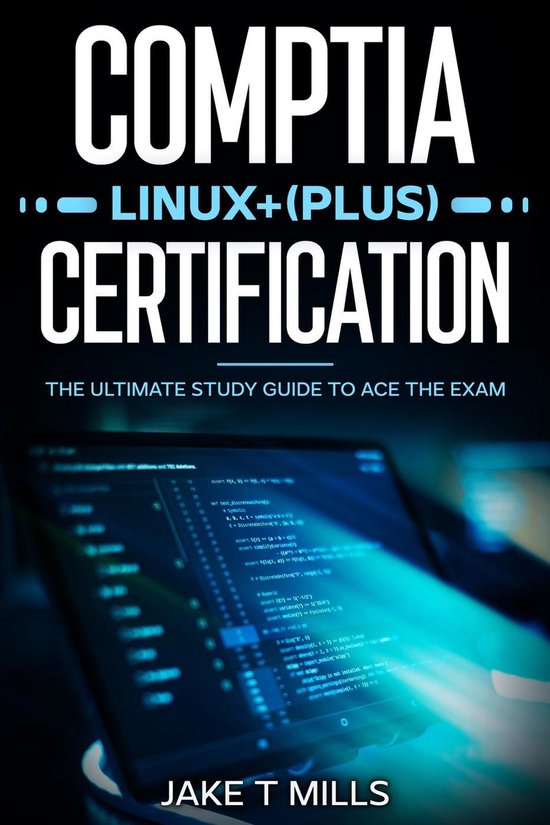 CompTIA Linux+ (Plus) Certification The Ultimate Study Guide ... - cover