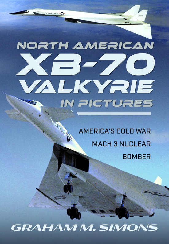 North American XB-70 Valkyrie in Pictures