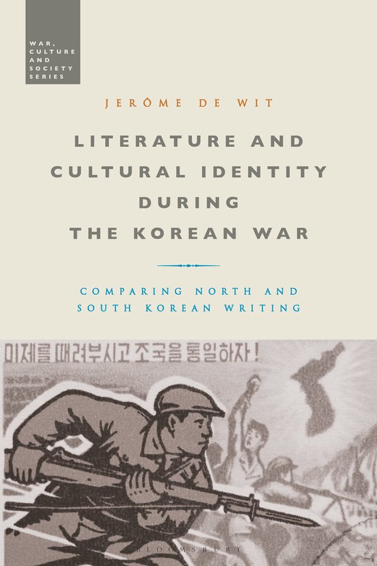 Boekomslag: Literatuur en culturele identiteit tijdens de Koreaanse Oorlog, vergelijking van Noord- en Zuid-Koreaanse literatuur. Met een illustratie van een soldaat.