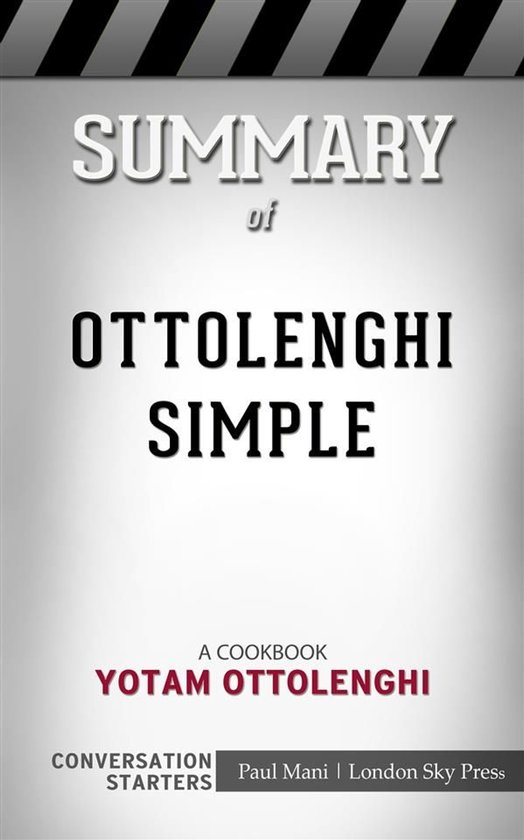 Ottolenghi Simple: A Cookbook​​​​​​​ by Yotam Ottolenghi​​​​​​​ Conversation Starters