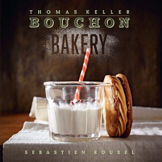 The Thomas Keller Library - Bouchon Bakery - cover