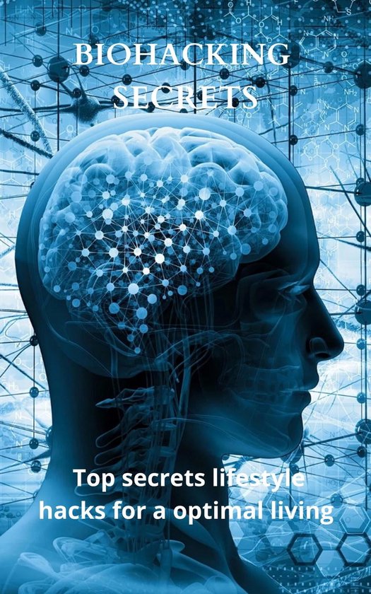 Biohacking Secrets (ebook), Diego Sanchez Rodriguez | 9798201763817 ...