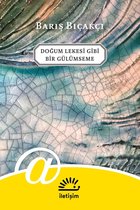 Türkçe Edebiyat 543 - Doğum Lekesi Gibi Bir Gülümseme