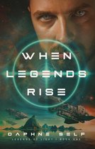 Legends of Light 1 - When Legends Rise