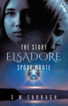 The Story Elsadore Spook Wrote