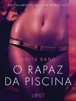 LUST - O rapaz da piscina – Um conto erótico