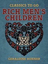 Classics To Go - Rich Men's Children