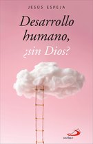 Atrio 1 - Desarrollo humano, ¿sin Dios?