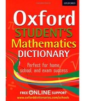 Dictionnaires d' Oxford : Dictionnaire de mathématiques des étudiants d' Oxford