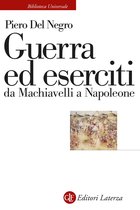 Guerra ed eserciti da Machiavelli a Napoleone