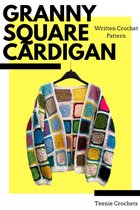 Granny Square Cardigan: Written Crochet Pattern