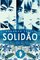 Casa das Hostesses 2 - Solidão