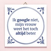 Nutcrackers Tegeltje Ik Google Niet