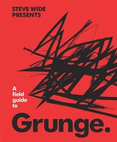 A Field Guide to Grunge