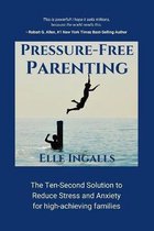 Pressure-Free Parenting