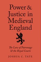 Yale Law Library Series in Legal History and Reference - Power and Justice in Medieval England
