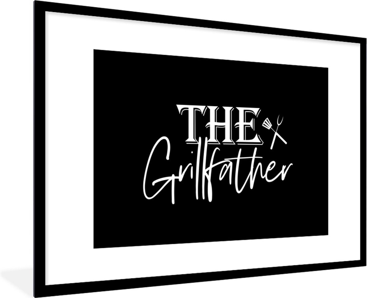 Poster in lijst - Fotolijst 90x60 cm - Posters - Spreuken - Grill - Koken - Vader - Barbec