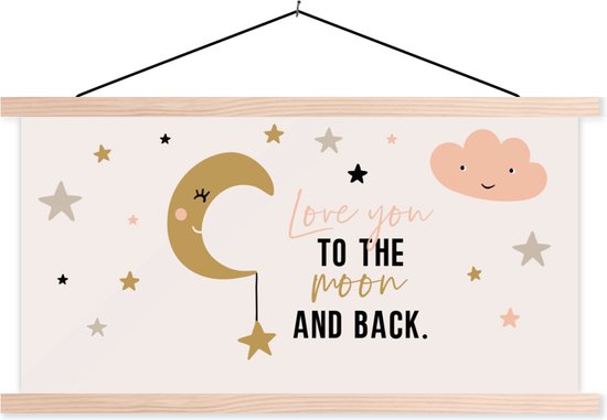 Posterhanger incl. Poster - Schoolplaat - Quotes - Love you to the moon and back - Spreuken - Kinderen - Kids - Baby - 150x75 cm - Blanke latten