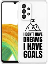 Hoesje Geschikt voor Samsung Galaxy A33 Goals are for Men