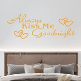 Stickerheld - Muursticker Always kiss me goodnight - Slaapkamer - Liefde - decoratie - Engelse Teksten - Mat Middenoranje - 55x147.5cm