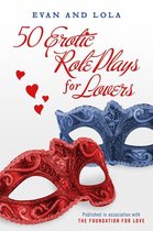 50 Erotic Role Plays For Lovers