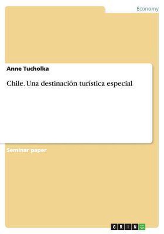 Chile. Una destinacion turistica especial - cover