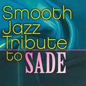 Smooth Jazz Tribute to Sade