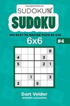 Sudoku - 300 Easy to Master Puzzles 6x6 (Volume 4)