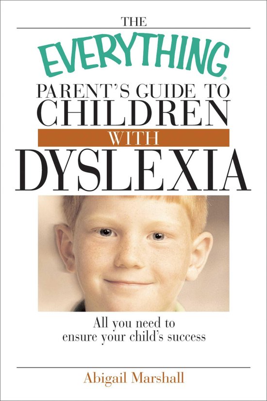 The Everything Parent's Guide to Children with Dyslexia - cover