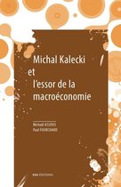 Feuillets : économie politique moderne - Michal Kalecki et l'essor de la macroéconomie