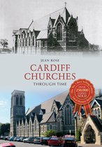 Through Time - Cardiff Churches Through Time