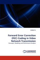 Forward Error Correction (Fec) Coding in Video Network Transmission