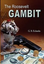 The Roosevelt Gambit