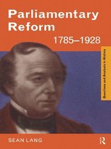 Questions and Analysis in History - Parliamentary Reform 1785-1928