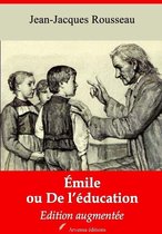 Emile ou De l'éducation – suivi d'annexes