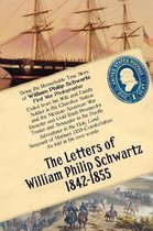 The Letters of William Philip Schwartz 1842-1855