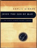Kahlil Gibran Pocket Library - Jesus the Son of Man