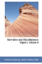 Narrative and Miscellaneous Papers, Volume II