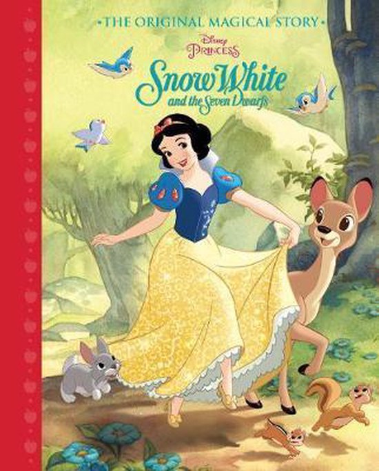 Disney Princess Snow White And The Seven Dwarfs The Original Magical Story Parragon 