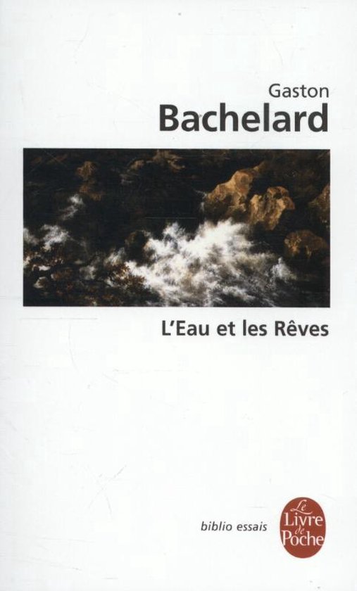 L'Eau Et les Reves 9782253060994 Gaston Bachelard Boeken