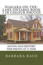 Niagara-on-the-Lake Ontario Book 2 in Colour Photos