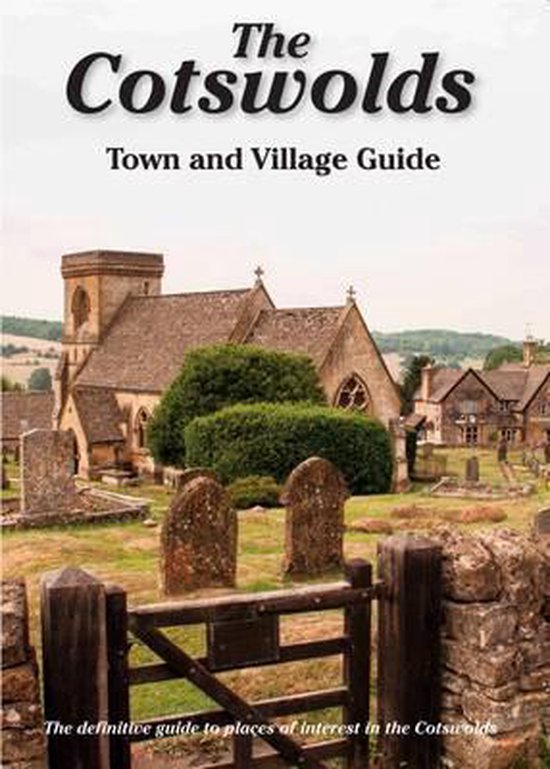 The Cotswolds Town and Village Guide 9781874192787 Peter Titchmarsh Boeken